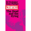 Criminal Volume 3: The Dead and the Dying - Paperback
