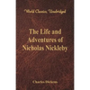 The Life And Adventures Of Nicholas Nickleby: (World Classics, Unabridged) - Paperback