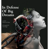 In Defense of Big Dreams - Hardcover