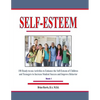 Self-Esteem: 150 Ready-to-use Activities to Enhance the Self-Esteem of Children and Teenagers to Increase Student Success and Improve Behavior - Paperback