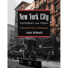 New York City Yesterday and Today: Exploring the City's Tax Photographs - Hardcover