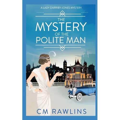 The Mystery of the Polite Man: A 1920s Murder Mystery - Paperback