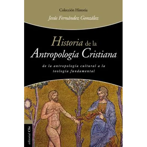 Historia de la Antropología Cristiana - Paperback