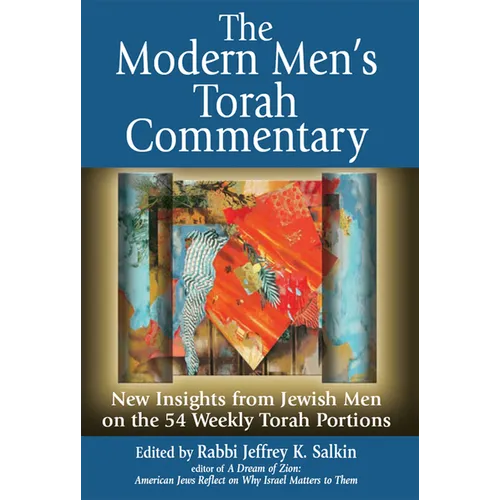 The Modern Men's Torah Commentary: New Insights from Jewish Men on the 54 Weekly Torah Portions - Paperback
