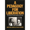 A Pedagogy for Liberation: Dialogues on Transforming Education - Paperback