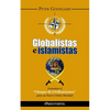 Globalistas e islamistas: Fomentar el "Choque de Civilizaciones" para un Nuevo Orden Mundial - Paperback