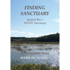 Finding Sanctuary: Ipswich River Wildlife Sanctuary - Paperback