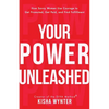 Your Power Unleashed: How Savvy Women Use Courage to Get Promoted, Get Paid, and Find Fulfillment - Paperback