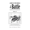 Always In The Middle Of The Battle: Edward Kiniry And The 1st Illinois Light Artillery Battery D: Edward Kiniry And The 1st Illinois Light Artillery B - Paperback