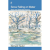 Snow Falling on Water - Paperback
