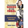 Television Series of the 1960s: Essential Facts and Quirky Details - Hardcover