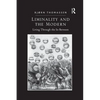 Liminality and the Modern: Living Through the In-Between - Paperback