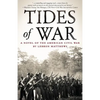 Tides of War: A Novel of the American Civil War - Paperback