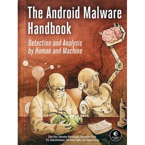 The Android Malware Handbook: Detection and Analysis by Human and Machine - Paperback