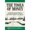The Tools of Money: Hands on Financial Skills for Teens, Parents, and Adults - Paperback