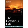 The Heavenly Life - Paperback