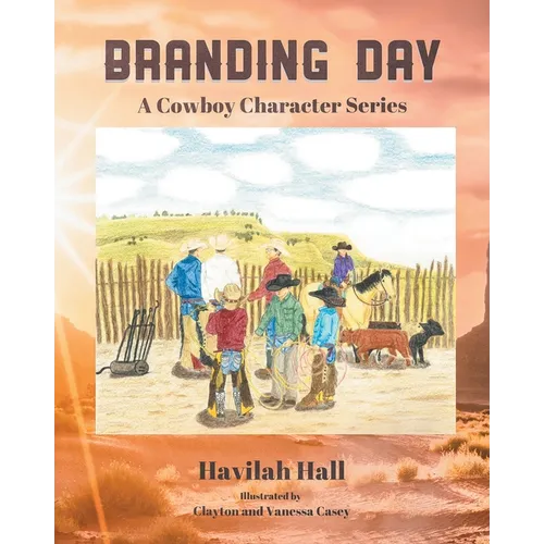 Branding Day: A Cowboy Character Series - Paperback