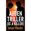 Auden Triller (Is A Killer) - Hardcover