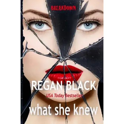 what she knew: Breakdown - Paperback