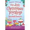 The Little Christmas Teashop of Second Chances: The perfect feel good Christmas romance - Paperback