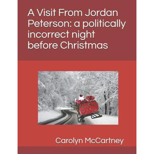 A Visit Fron Jordan Peterson: a politically incorrect night before Christmas - Paperback