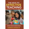 The Keys to Effective Teaching: Culturally Revelant Teaching Strategies - Hardcover
