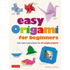 Easy Origami for Beginners: Full-Color Instructions for 20 Simple Projects - Paperback