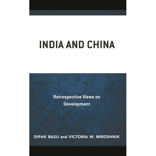 India and China: Retrospective Views on Development - Hardcover