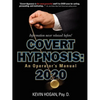 Covert Hypnosis 2020: An Operator's Manual - Paperback
