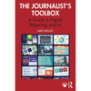 The Journalist's Toolbox: A Guide to Digital Reporting and AI - Paperback