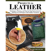 Projects in Leather: Techniques, Patterns, and Step-By-Step Instructions for Making Over 20 Projects with Endless Variations - Paperback