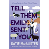 Tell Them Emily Sent You - Paperback