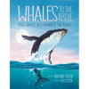 Whales to the Rescue: How Whales Help Engineer the Planet - Hardcover