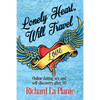 Lonely Heart, Will Travel: Online dating, sex and self-discovery after 50 - Paperback