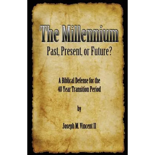 The Millennium, Past, Present Or Future? - Paperback