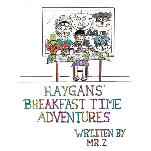 Raygans' Breakfast Time Adventures - Paperback