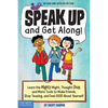 Speak Up and Get Along!: Learn the Mighty Might, Thought Chop, and More Tools to Make Friends, Stop Teasing, and Feel Good about Yourself - Paperback