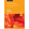 Extreme Solar Particle Storms: The hostile Sun - Paperback