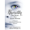 Unwritten, The Story of a Living System: A Pathway to Enlivening and Transforming Education - Paperback