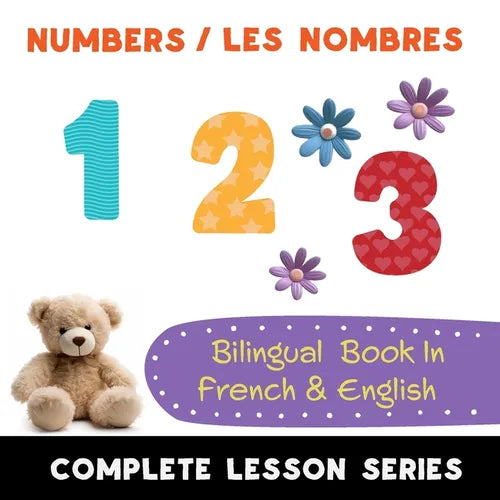 Numbers - Les Nombres - Bilingual Book In French & English: Read-Along, Audio Included - Paperback