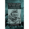 Hitler's War in the East, 1941-1945. (3rd Edition): A Critical Assessment - Paperback