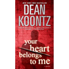 Your Heart Belongs to Me - Mass Market Paperbound