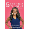 The Emotionally Intelligent Woman: Master Your Emotions, Communicate Fearlessly and Lead With Confidence - Paperback