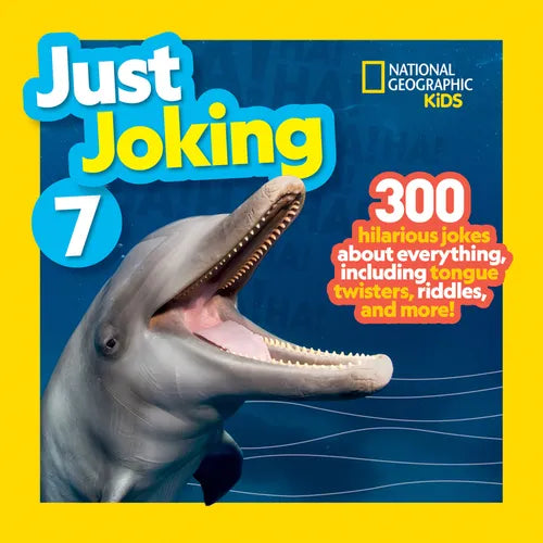 National Geographic Kids Just Joking 7: 300 Hilarious Jokes about Everything, Including Tongue Twisters, Riddles, and More! - Paperback