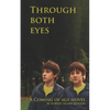 Through Both Eyes: Second Edition - Paperback