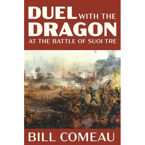 Duel with The Dragon at The Battle of Suoi Tre - Paperback