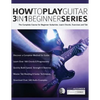 How to Play Guitar 3 in 1 Beginner Series - Paperback