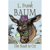 The Road to Oz by L. Frank Baum, Fiction, Fantasy, Fairy Tales, Folk Tales, Legends & Mythology - Hardcover