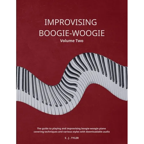 Improvising Boogie-Woogie Volume Two - Paperback