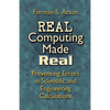Real Computing Made Real: Preventing Errors in Scientific and Engineering Calculations - Paperback